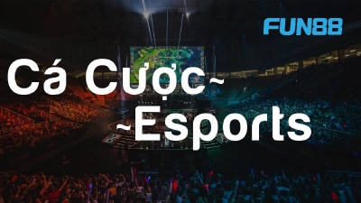 Nhà cái uy tín Fun88 - Cá cược esports an toàn, bảo mật tuyệt đối